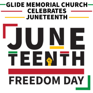 Juneteenth - Glide Memorial Church